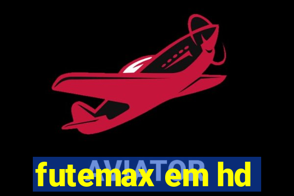 futemax em hd